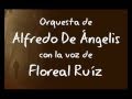 Dejame así - Alfredo De Angelis - Floreal Ruíz