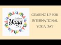 GEARING UP FOR IYD 2020 - COMMON YOGA PROTOCOL