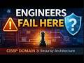 Why CISSP Questions Feel Wrong? | CISSP Domain 3