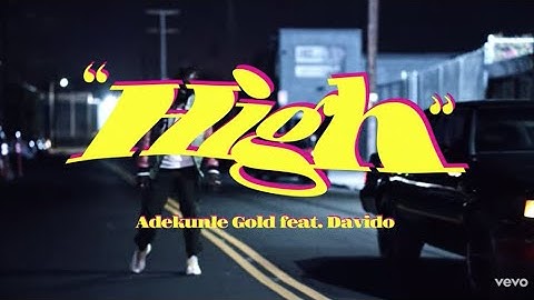 Thumbnail of Adekunle Gold - High (Official Video) ft. Davido