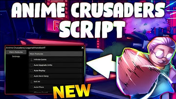 *NEW* Anime Crusaders Script (PASTEBIN 2025) (AUTO UPGRADE ,AUTO REPLAY ,AUTO NEST STORY,AUTO PLACE)