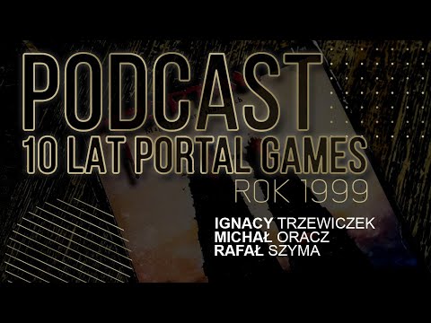 Podcast 10 lat Portal Games - Rok 1999