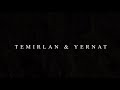 Temirlan & Yernat - Путь ( mood video)