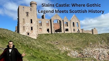 Slains Castle: Where Gothic Legend Meets Scottish History