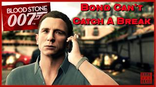 More like James BLAND? | James Bond 007 Bloodstone