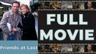 Friends at Last (1995) Kathleen Turner | Colm Feore - Family Drama HD