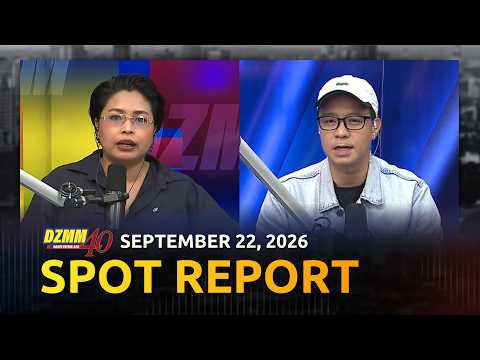 Spot Report | DZMM Teleradyo (22 September 2026)