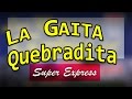 Super express  la gaita quebradita