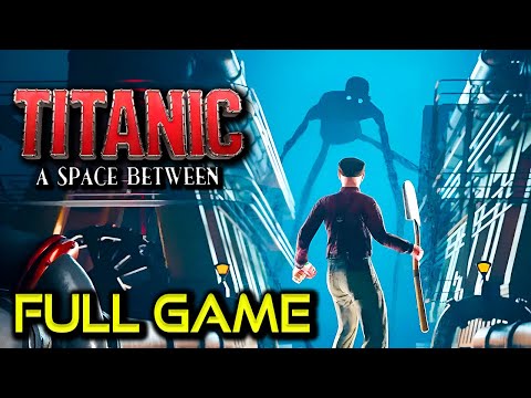 Titanic: A Space Between | Full Game Walkthrough | No Commentary