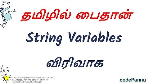 Week 2 - Video 3 - String variables | Variables & Datatypes | Python in Tamil for school students