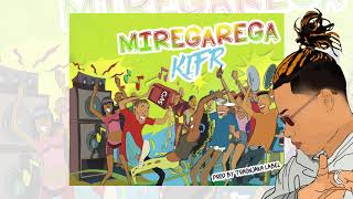 Kifr - Miregarega (Officielle Audio)