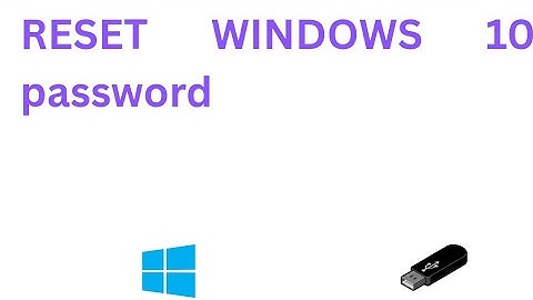 How to reset windows 10 password | 2025