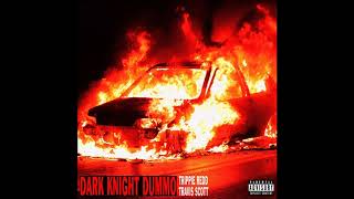 Trippie Redd feat. Travis Scott - Dark Knight Dummo - Lyrics