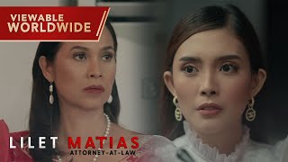Lilet Matias, Attorney-At-Law: Is victory on Atty. Meredith’s side? (Episode 45)