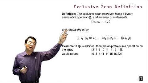 Heterogeneous Parallel Programming  4.7 - Parallel Computation Patterns   More on Parallel Scan