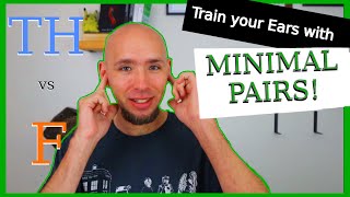 Voiceless TH vs F Minimal Pairs | Train your Ears for American English | English Hacks Pronunciation