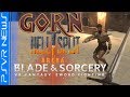 PSVR NEWS | Gorn, Hellsplit Arena, Blade & Sorcery - PSVR Versions Info
