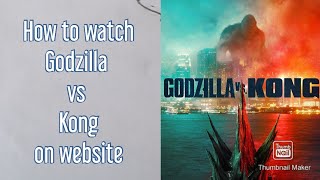 💥How to watch Godzilla vs Kong on website for free💦