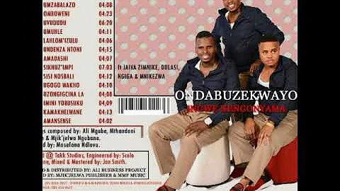 ONDABUZEKWAYO-TRACK 11 NEW ALBUM 2017