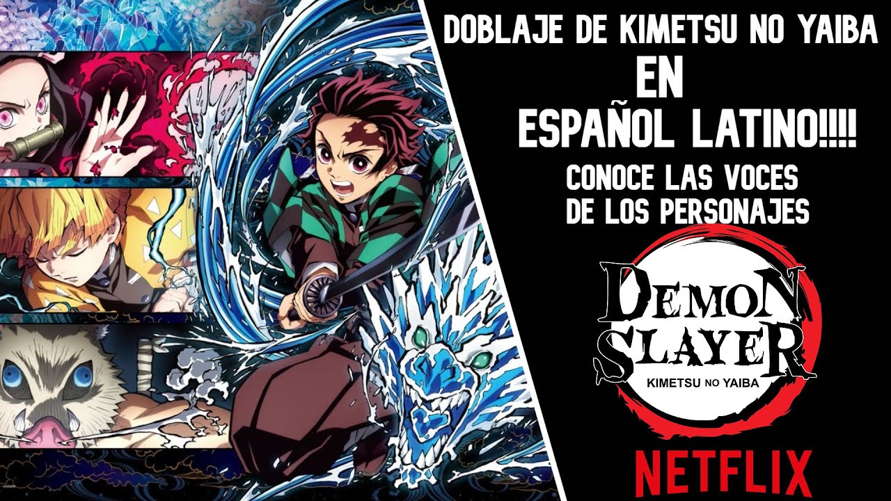 KIMETSU NO YAIBA CON DOBLAJE AL ESPAÑOL LATINO EN NETFLIX! CONOCE LAS