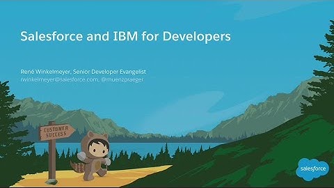 Salesforce and IBM for Developers