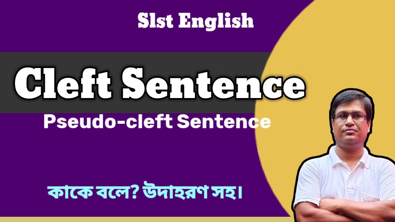 Cleft Sentence: Pseudo-cleft Sentence। WB 