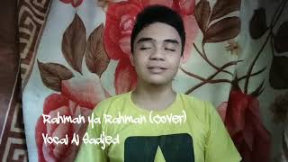 Download Lagu Rahman ya Rahman Cover Vocal Al sadjed MP3