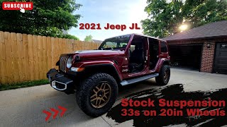 2021 Jeep JL:  33in Tires On Stock Suspension