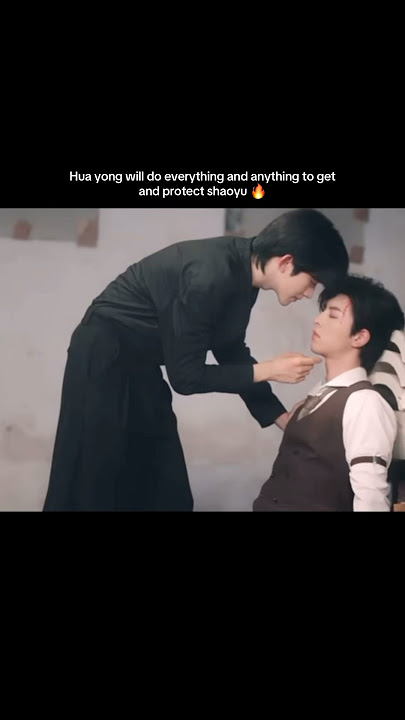 Hua Yong 🔥 #abodesire #chinesebl #thaibl #bl #blseries #fyp #cdrama #blshorts #bldrama #cbl