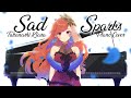 Takanashi Kiara - Sad Sparks ( A Sad Rendition Of SPARKS )