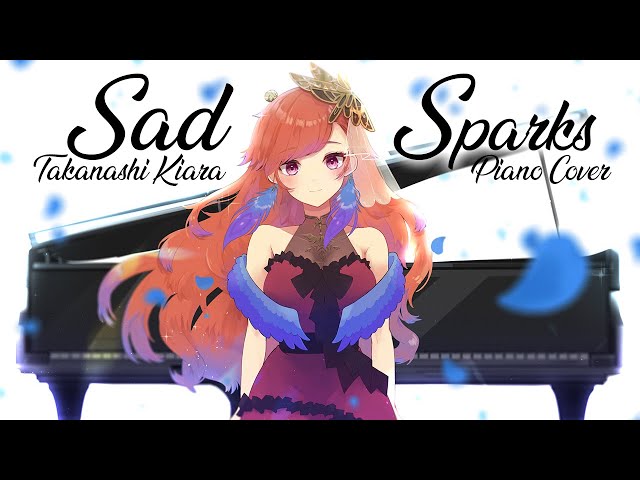 Takanashi Kiara - Sad Sparks ( A Sad Rendition Of SPARKS )のサムネイル