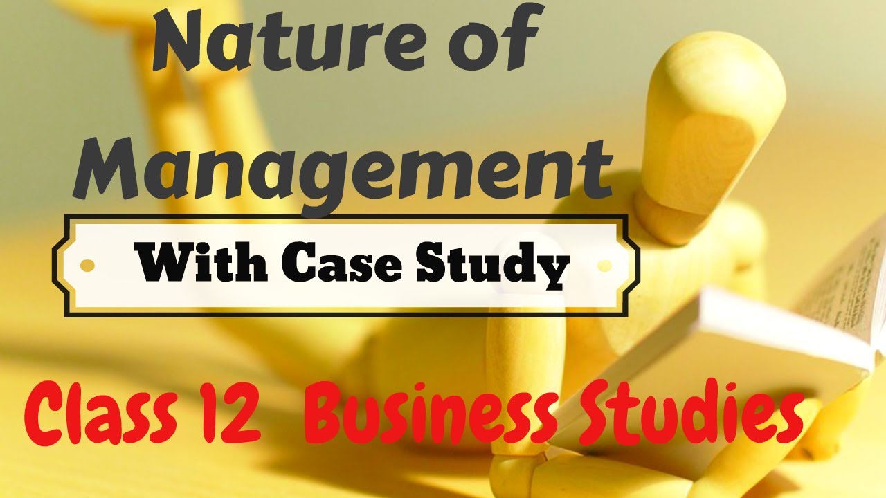 case study on nature of management
