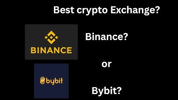 Crypto Exchanges comparison (Binance vs Bybit)! Which crypto exchange is best for you in 2023/24?