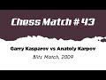 Garry Kasparov vs Anatoly Karpov • Blitz Match, 2009