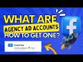 Agency ad accounts what are they and how to obtain one