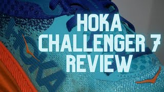 Hoka Challenger 7 Trail Shoe Review.  Maybe Boring Isn't a Bad Thing!