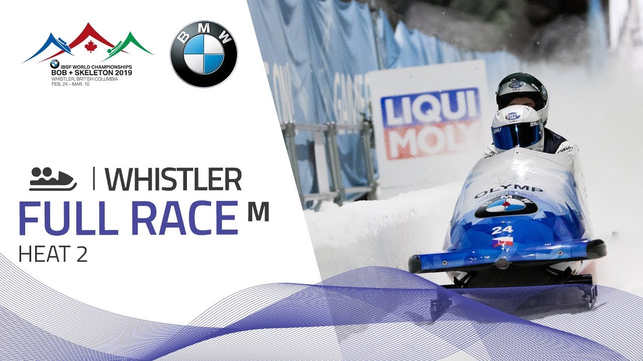 Whistler BMW IBSF World Championships 2019 - 2-Man Bobsleigh Heat 2 IBSF Official