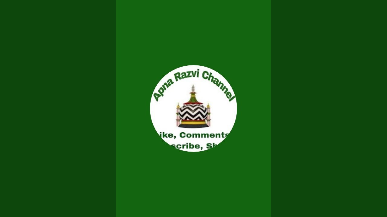 Apna Razvi Channel is live! - YouTube