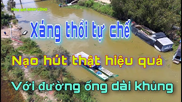 Cận cảnh máy hút bùn thổi sình đường ống dài lắp ao to khủng - Lifestyle  | Vùng quê MINH CÔNG