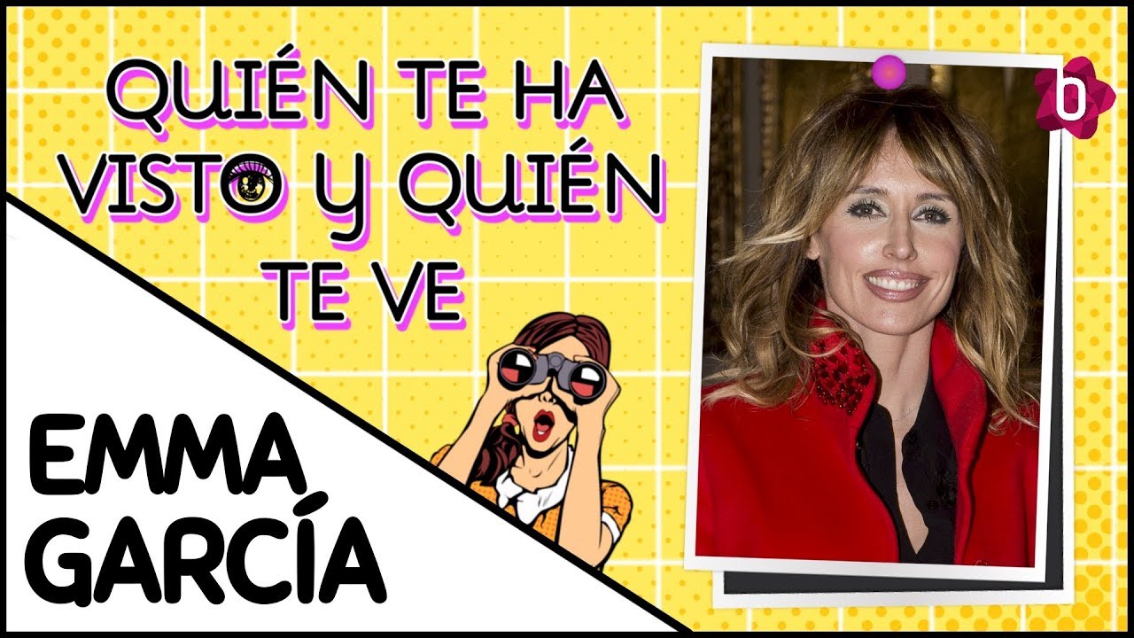 Emma García, antes y después: ¡quién te ha visto y quién te ve!