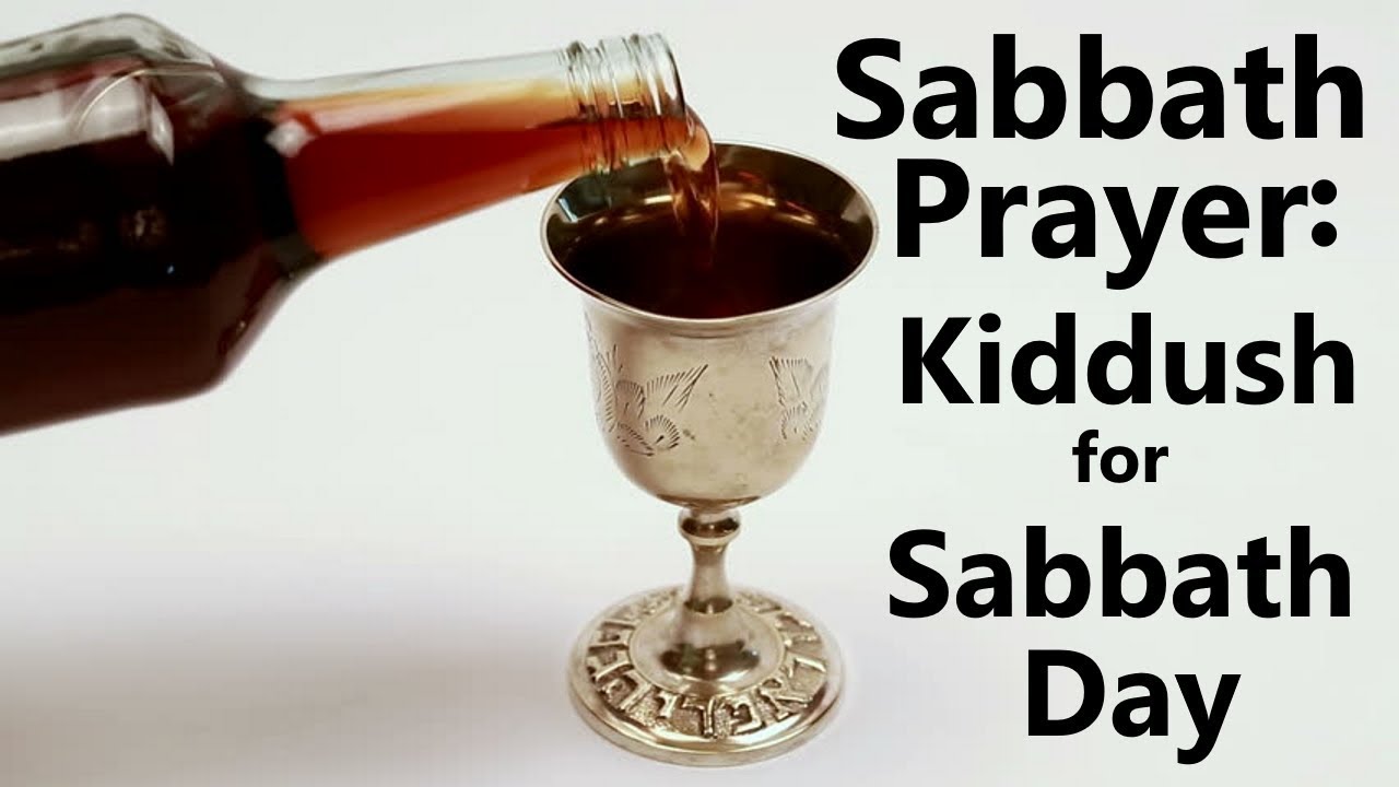 Sabbath Prayer Kiddush for Sabbath Day YouTube