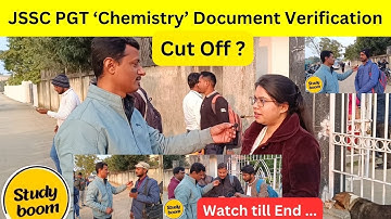 JSSC PGT Document Verification 2023 | PGT Chemistry| Cut Off ?| JSSC PGT Documents|@Studyboomboom