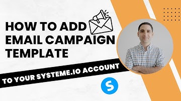 How to add email campaign template to your Systeme.io account