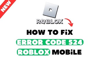 How to Fix Error Code 524 in Roblox Mobile (Full Guide 2025)