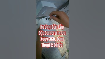 Hướng Dẫn Lắp Camera Imou A32 Tại Nhà Xài Hộp Box  #cameraphuthinh #lapdatcamera #tholapcamera #imou