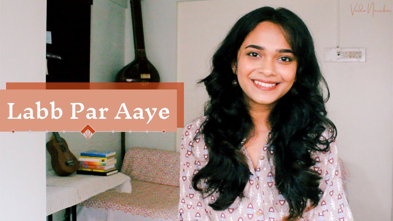 Labb Par Aaye - Bandish Bandits | Javed Ali | Veda Nerurkar | Female Cover