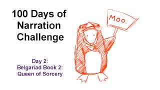 100 Days of Narration - Day #2 Belgariad Book 2: Queen of Sorcery