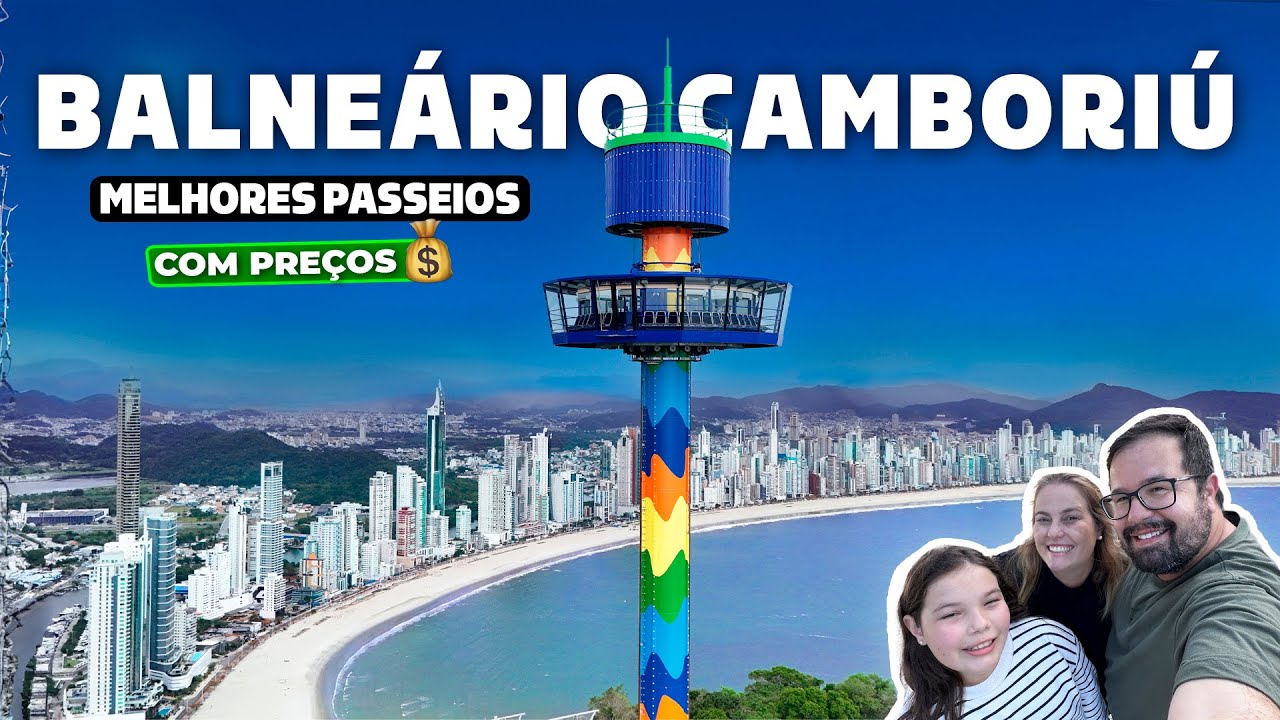 BALNEÁRIO CAMBORIÚ - MELHORES PASSEIOS, COM PREÇOS!