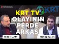 Tartışılan İmamoğlu fotoğrafı! - KRT TV olayının perde arkası | Erdem Atay - Engin Balım