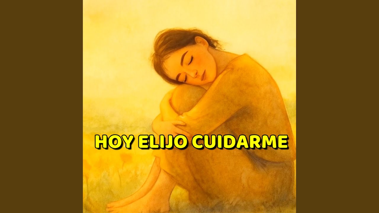Hoy elijo cuidarme